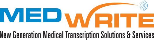 MEDWRITE NEW GENERATION MEDICAL TRANSCRIPTION SOLUTIONS&SERVICES