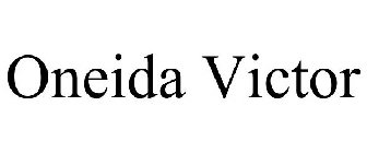 ONEIDA VICTOR