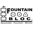 FOUNTAIN BLOC STACKABLE . FOUNTAIN . BLOCKS