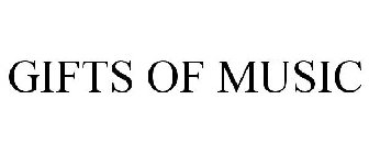 GIFTS OF MUSIC