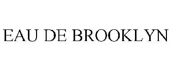 EAU DE BROOKLYN