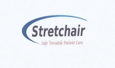 STRETCHAIR SAFE VERSATILE PATIENT CARE