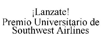 ¡LANZATE! PREMIO UNIVERSITARIO DE SOUTHWEST AIRLINES