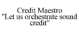 CREDIT MAESTRO 