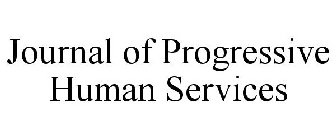 JOURNAL OF PROGRESSIVE HUMAN SERVICES