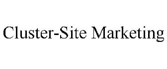 CLUSTER-SITE MARKETING