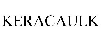 KERACAULK