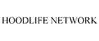 HOODLIFE NETWORK