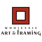 WHOLESALE ART & FRAMING