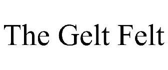 THE GELT FELT