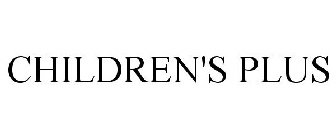 CHILDREN'S PLUS