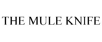 THE MULE KNIFE