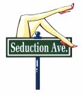 SEDUCTION AVE.