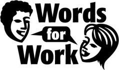 WORDS FOR WORK