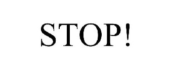 STOP!