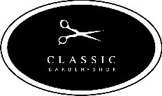 CLASSIC BARBER · SHOP