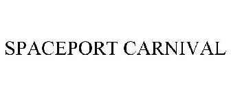 SPACEPORT CARNIVAL