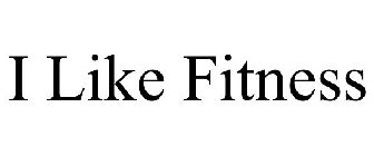 I LIKE FITNESS