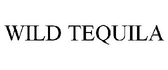 WILD TEQUILA