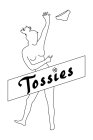 TOSSIES