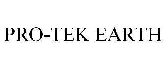 PRO-TEK EARTH