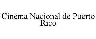 CINEMA NACIONAL DE PUERTO RICO