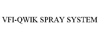 VFI-QWIK SPRAY SYSTEM