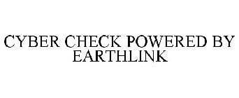 CYBER CHECK POWERED BY EARTHLINK