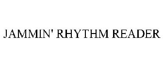 JAMMIN' RHYTHM READER