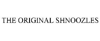 THE ORIGINAL SHNOOZLES