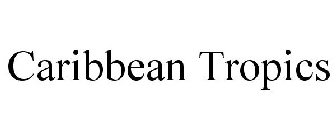 CARIBBEAN TROPICS