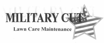 MILITARY CUT LAWN CARE MAINTENANCE