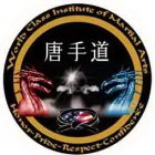 WORLD CLASS INSTITUTE OF MARTIAL ARTS HONOR-PRIDE-RESPECT-CONFIDENCE