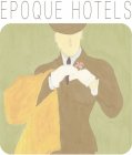 EPOQUE HOTELS