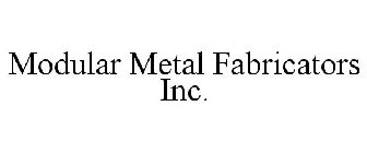 MODULAR METAL FABRICATORS INC.