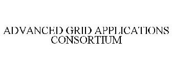 ADVANCED GRID APPLICATIONS CONSORTIUM
