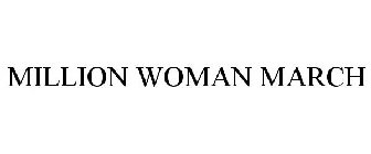 MILLION WOMAN MARCH