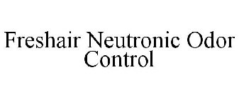 FRESHAIR NEUTRONIC ODOR CONTROL