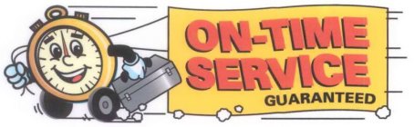 ON-TIME SERVICE GUARANTEED