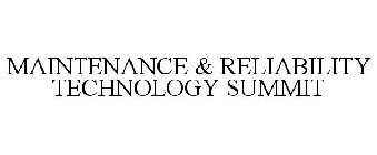 MAINTENANCE & RELIABILITY TECHNOLOGY SUMMIT