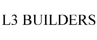 L3 BUILDERS