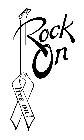 ROCK ON LIVE ON!