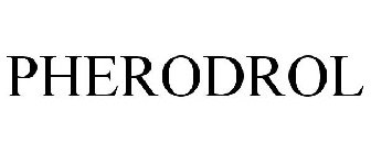 PHERODROL