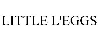 LITTLE L'EGGS