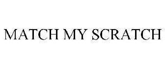 MATCH MY SCRATCH