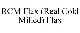 RCM FLAX (REAL COLD MILLED) FLAX