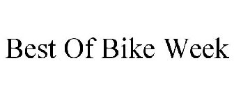 BEST OF BIKE WEEK