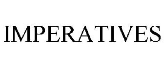 IMPERATIVES