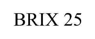 BRIX 25