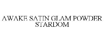 AWAKE SATIN GLAM POWDER STARDOM